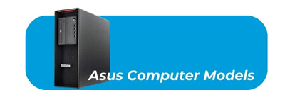 Asus Computer Models - PC Repair - mobilemend