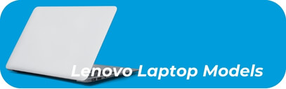 Lenovo Laptop Models - PC Laptop Repair Services & Macbook Repair - mobilemend