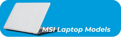 MSI Laptop Models - PC Laptop Repair Services & Macbook Repair - mobilemend