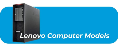 Lenovo Computer Models - Computer Repairs mobilmend